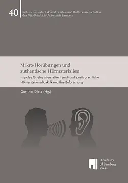 book cover of "Mikro-H?rbungen und authentische H?rmaterialien : Impulse fr eine alternative fremd- und zweitsprachliche H?rverstehensdidaktik und ihre Beforschung"