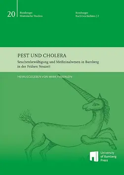 book cover of "Pest und Cholera : Seuchenbew?ltigung und Medizinalwesen in Bamberg in der Frhen Neuzeit ; Begleitband zur Ausstellung in der Staatsbibliothek Bamberg, 24. April C 15. Juli 2023"