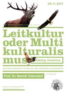 Plakat des Gastvortrags von Prof. Dr. Berndt Ostendorf. Zus?tzlich zu den Daten des Vortrags sind auf dem Plakat ein Hirsch, ein Adler und ein Hahn zu sehen.