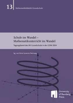 Cover zum Buch "Schule im Wandel C Mathematikunterricht im Wandel : Tagungsband des AK Grundschule in der GDM 2024"